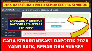 CARA SINKRONISASI APLIKASI DAPODIK 2026 YANG BAIK, BENAR DAN SUKSES