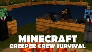 Minecraft Survival w/ Creeper Crew #1 A new Journey!