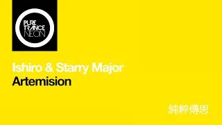 Ishiro & Starry Major  - Artemision [Pure Trance NEON]
