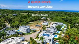 A Quick Drive: Sosua to La Mulata - Dominican Republic 🇩🇴
