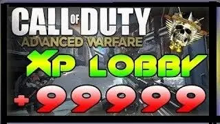 Call Of Duty Advanced Warfare - XP LOBBY ! - (99999 XP) | Add xSuperLobbiesss