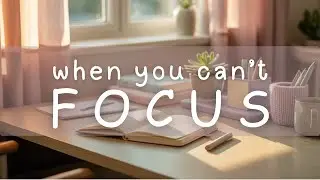 ADHD Focus Ambience &mdash; Music to Help You Start Tasks (1 Hour)