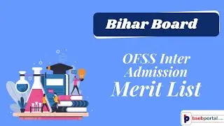 OFSS Bihar Merit List 2020 | Bihar Board Inter 1st Merit Cum Admission Selection List 2020