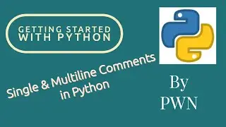 Python - How to give single and multiline comment in python | how to add comment in python |PART #5