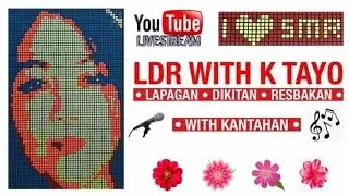TGBTG TY sa support ng lahat LS LDR w/ K tayo.Lapagan,Dikitan, Resbakan w/ Kantahan  #livestream