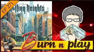 EP.271 : Burn&Play - Rolling Heights [ทอยลูกเต๋าเบื่อแล้ว...ทอยMeepleดีกว่า]