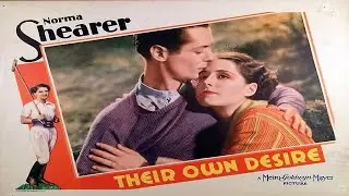Their Own Desire (1929) &mdash; Full Movie | Norma Shearer, Robert Montgomery | Classic MGM Romance