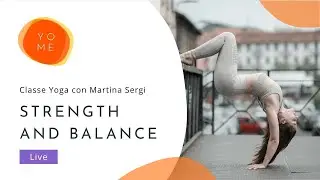 STRENGHT and BALANCE Yoga Class | #RestoACasaFaccioYoga