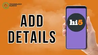 How to Add Details About Yourself on hi5? | Technology Glance