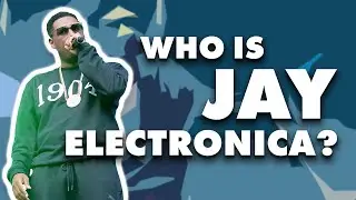An Introduction to Jay Electronica