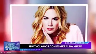 #19 - ESMERALDA MITRE en QUIÉN SUBIÓ AL AVIÓN - sábado 15 de noviembre 2025