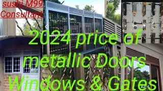 understand the price of metallic Doors, Windows & Gates made of steel, metal and aluminium in Uganda