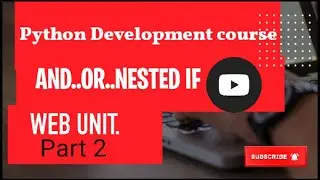 IF ELIF ELSE in phython || Part 2 || |Python web series || Web Unit
