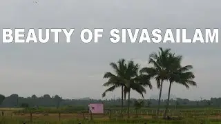 BEAUTY OF SIVASAILAM ⎮TIMELAPS SHOOT ⎮JP VISUAL MEDIA