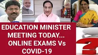 EDUCATION MINISTER MEETING with ALL STATES EDUCATION SECRETARIES ONLNE EDUCATION Vs COVID-19