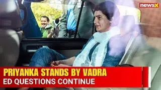 Priyanka Gandhi Joins Robert Vadra at ED Office Amid Political Vendetta Allegations | NewsX