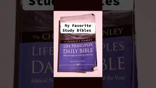 Best Study Bibles (and why I love them)