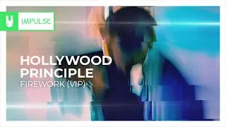 Hollywood Principle - Firework (VIP) [Dance / Electro Pop | Remake]