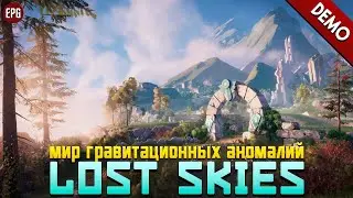 Lost Skies (demo) - Выживание в мире гравитационных аномалий (стрим)
