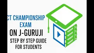 ICT Championship Exam on J-Guruji | Step by Step Guide for Students