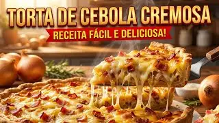 🧅 TORTA DE CEBOLA MAIS F&Aacute;CIL DO MUNDO | Massa de Liquidificador Fofinha e Irresist&iacute;vel