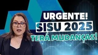 Sisu 2025 - Como funciona e o que mudará no processo de seleção