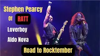 Road to Rocktember : Stephen Pearcy of RATT, Loverboy, & Aldo Nova !! Erik Ferentinos UNLEASHED!!