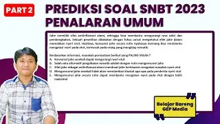 PREDIKSI SOAL UTBK SNBT 2023 PENALARAN UMUM PART 2 | SNPMB BP3