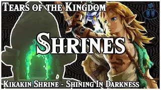 Master The Kikakin Shrine Puzzle: Shining In Darkness - TOTK Shrines