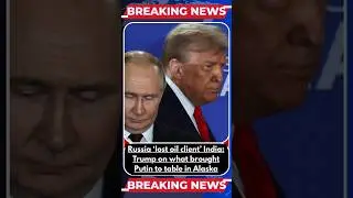 Trump Claims India's Russian Oil Cutoff Forced Putin's Hand Alaska Summit  #OilPolitics #TrumpPutin