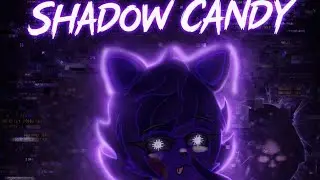 Made this song for  5 nights at Candy's Fnia ) name of the song  ShadowCandy by @BlueDustAddictVerse