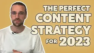 The Perfect Content Strategy for 2023