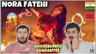 REACTION TO INDIAN SONG with MOROCCAN QUEEN NORA FATEHI: Chhor Denge Parampara Tandon