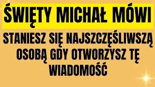 ⚔️ Św. Michał PRZYNOSI Wiadomość od Jezusa | WYSŁUCHAJ TERAZ!