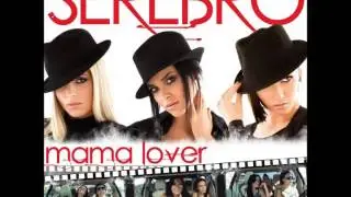 Serebro - Mama Lover (Extended Re-Edit Mix) 2012