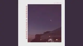 Something's missing (feat. Daniel Soe)