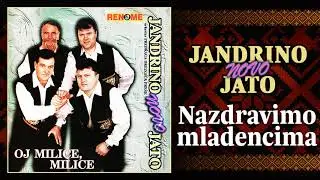 Jandrino novo jato - Nazdravimo mladencima (Audio 2000)