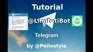 [Telegram Tutorials] Are you reported? Have a Limitatibot to work round the ban!