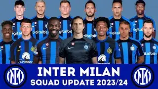 INTER MILAN Squad Update 2023/24 Ft. Yann Sommer, Juan Cuadrado, Marcus Thuram, etc... | FootWorld