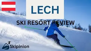 Lech Ski Resort Review 🇦🇹 | Is It Worth the Hype? | Skipinion
