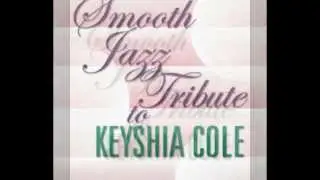 Heaven Sent - Keyshia Cole Smooth Jazz Tribute