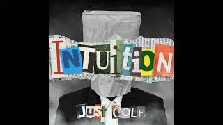 Intuition - JustCole