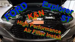 Как: замена воздушного фильтра Ford Explorer ST (K&N) &ndash; шаг за шагом