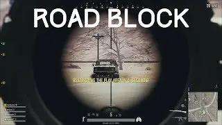 ROAD BLOCK - PUBG