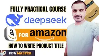 Write Amazon Product Title By Using Deepseek | Deepseek For Amazon | FBA Master