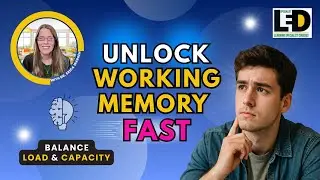 Unlock Working Memory Fast | Balance Cognitive Load & Capacity