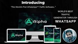 ALPHA REVIEW | ALPHA SOFTWARE | WORLD'S 1st WHATSAPP TRAFFIC  SOFTWARE |