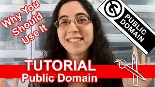Tutorial: Public Domain (Why Artists Should Use It)