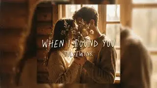 When I Found You ❤️ | Romantic Pop Love Song | PulseWynk