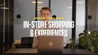 Does Gen Z Still Care About In-Store Shopping?